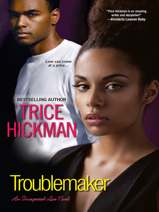 Title details for Troublemaker by Trice Hickman - Available
